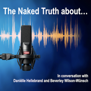 The Naked Truth About – Podcast